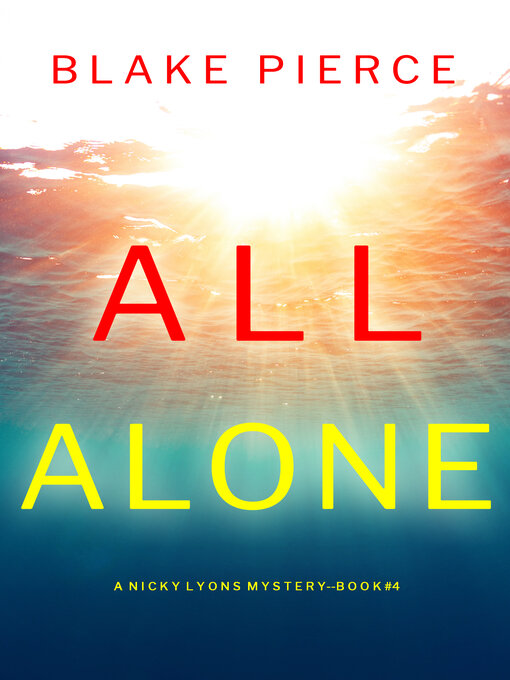 Title details for All Alone by Blake Pierce - Wait list